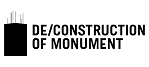 De/construction of Monument
